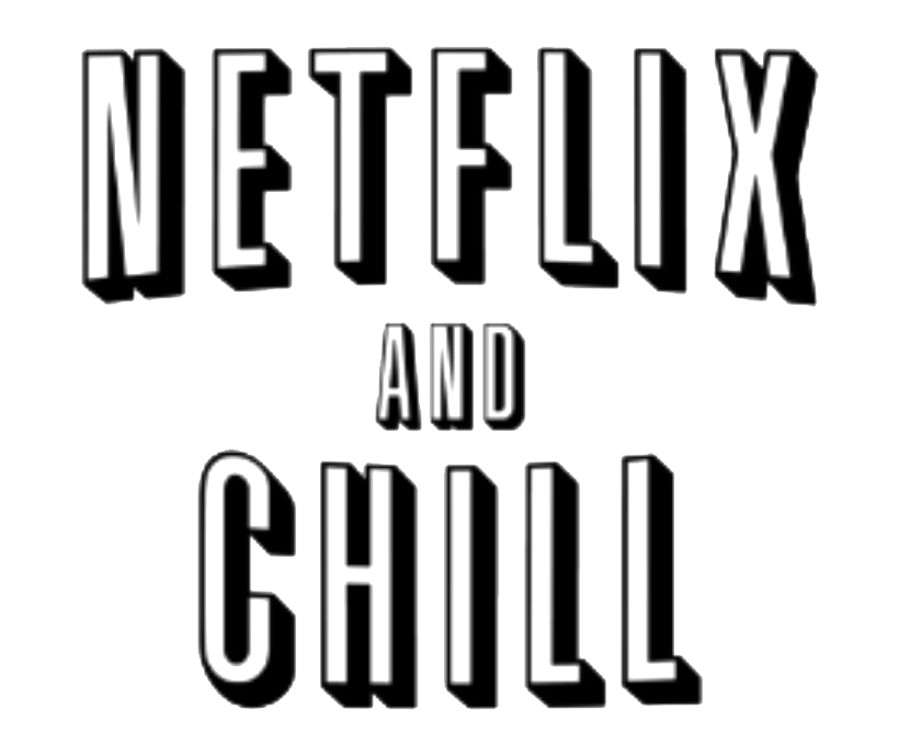 Netflix And Chill PNG Transparent Image